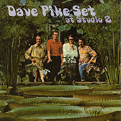 The Dave Pike Set: At Studio 2